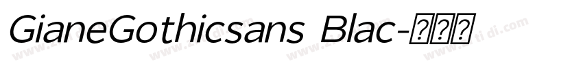 GianeGothicsans Blac字体转换